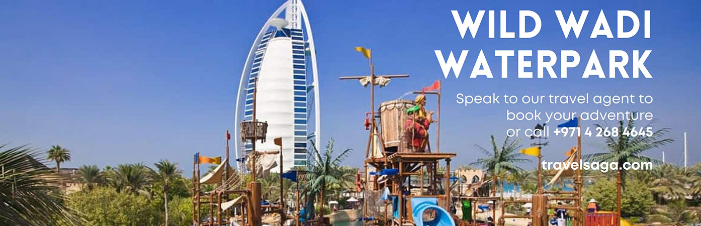 Wild Wadi Water Park- Book Tickets With Travel Saga Tourism - 2023 Deals