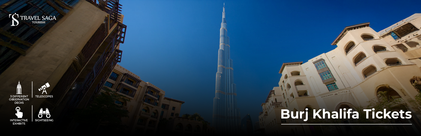 Book Burj Khalifa Tickets online for fast entry and premium views