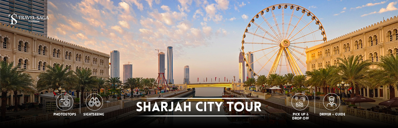 city tour sharjah | sharjah city tour BT banner Travel Saga tourism