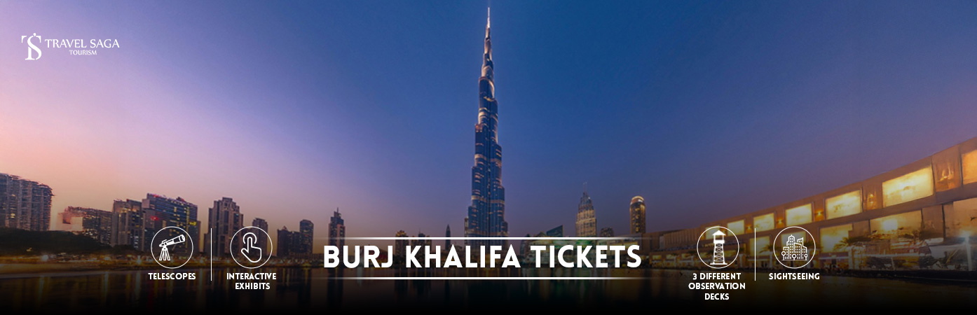 Burj Khalifa Tickets | Book Burj Khalifa At The Top Tickets Bt Banner by Travel Saga Tourism
