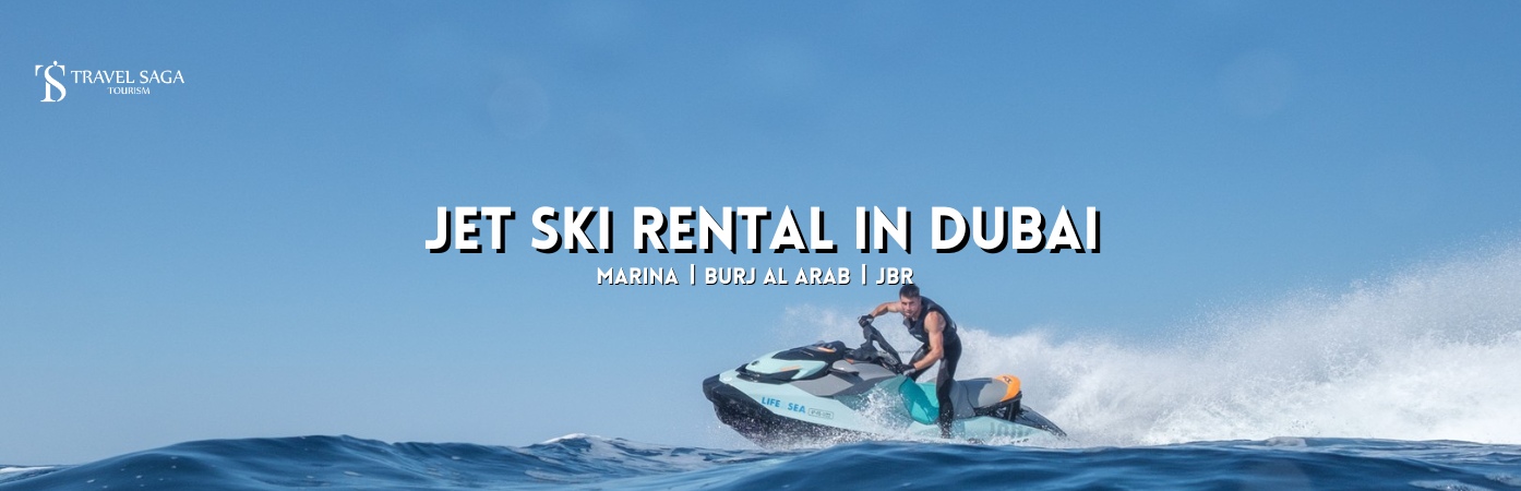 Jet ski ride in Dubai | rent a jet ski BT banner travel saga tourism