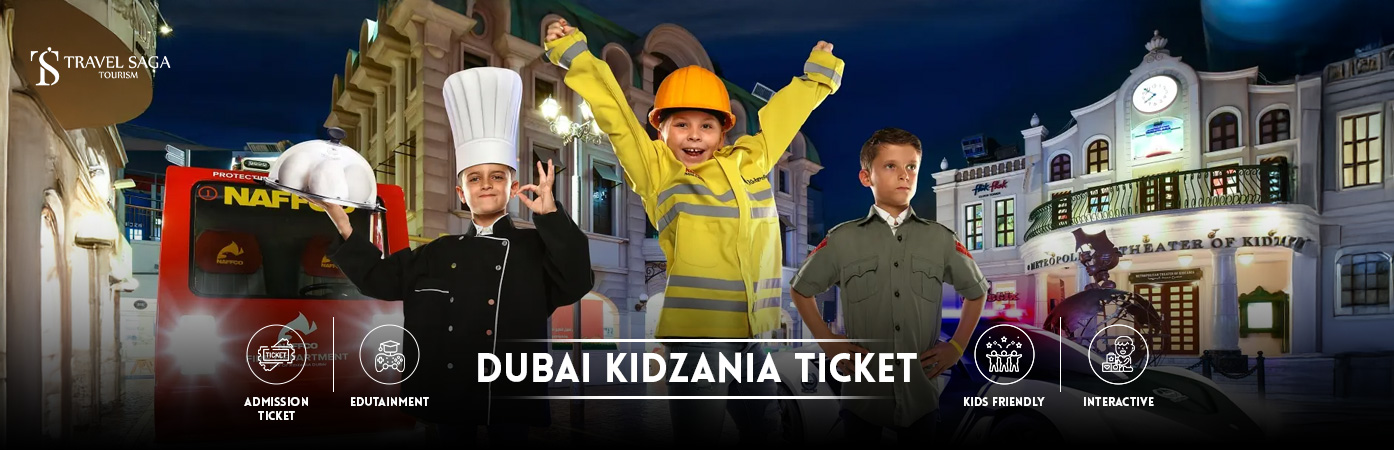 Dubai Kidzania Tickets | kidzania Dubai BT Banner by Travel Saga Tourism