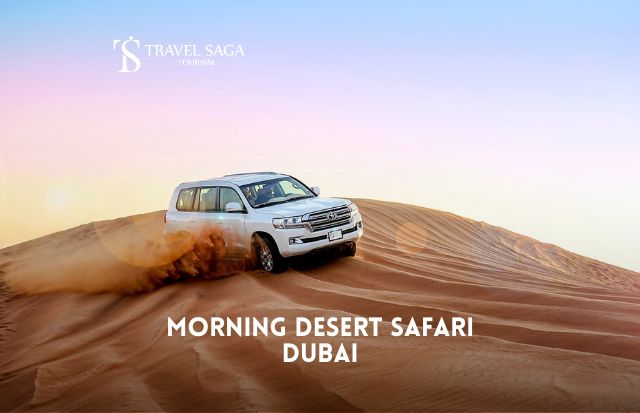 Morning Desert Safari Dubai