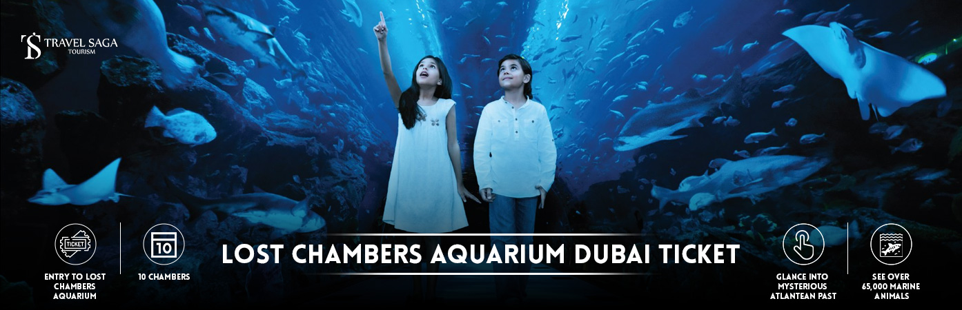Lost Chambers Aquarium Dubai Tickets | Atlantis the lost chambers aquarium BT banner by Travel Saga Tourism