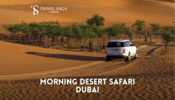 Morning Desert Safari Dubai