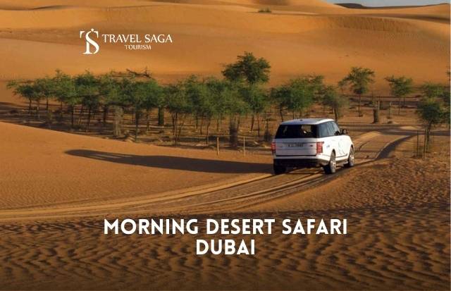 Morning Desert Safari Dubai