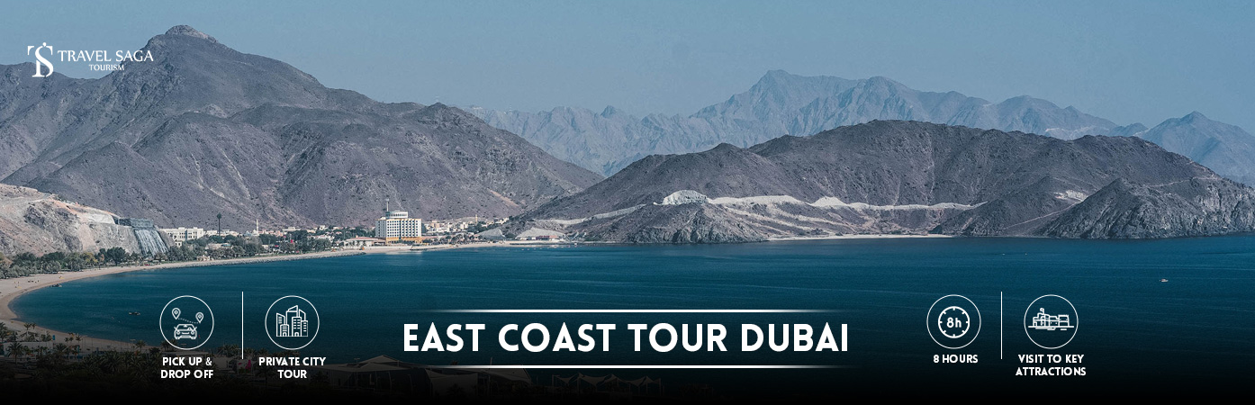 East Coast Tour Dubai | Fujairah East Coast Tour from Dubai Banner By Travel Saga Tourism