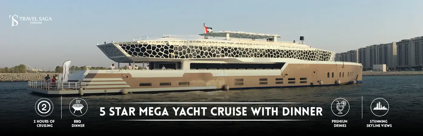 Mega Yacht Dinner - Book Mega Yacht Cruise Dubai BT banner by Travel Saga Tourism