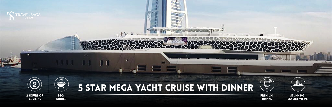 Mega Yacht Dinner - Book Mega Yacht Cruise Dubai BT banner by Travel Saga Tourism