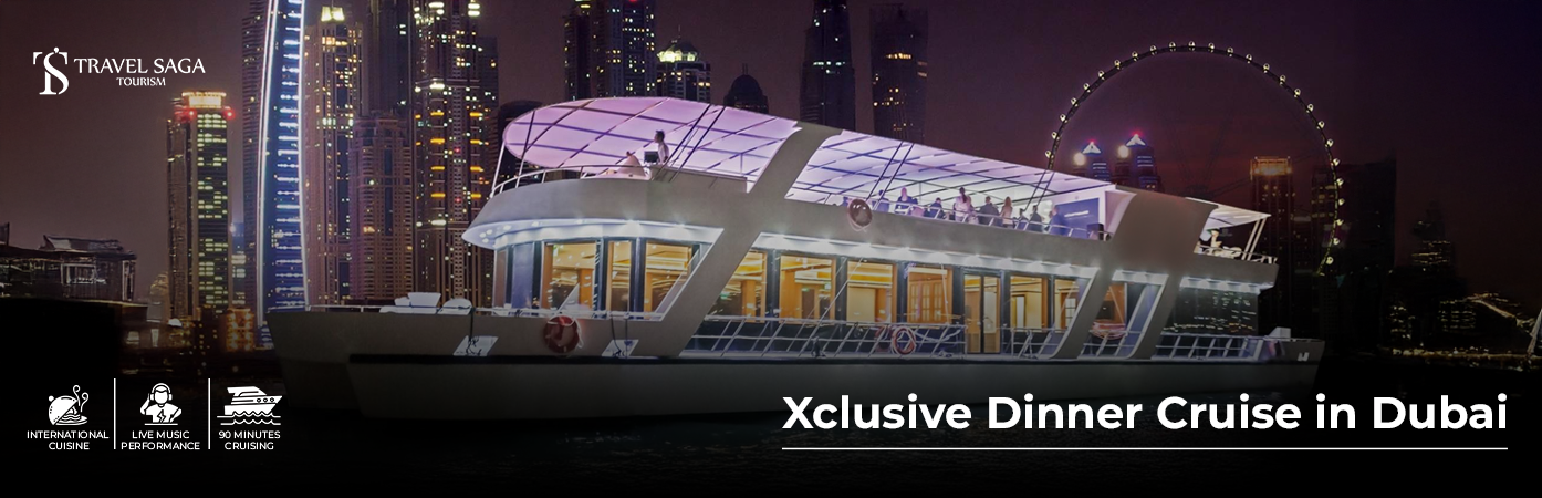 Book Xclusive Dinner Cruise in Dubai buffet dinner