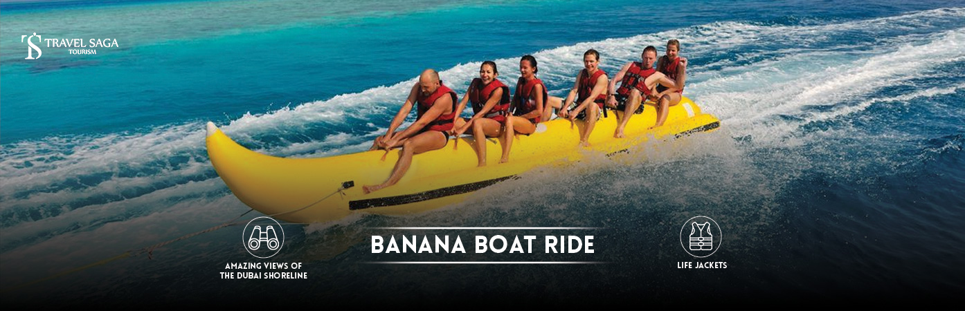Banana Boat Ride in Dubai | banana boat ride price BT Banner By Travel Saga Tourism