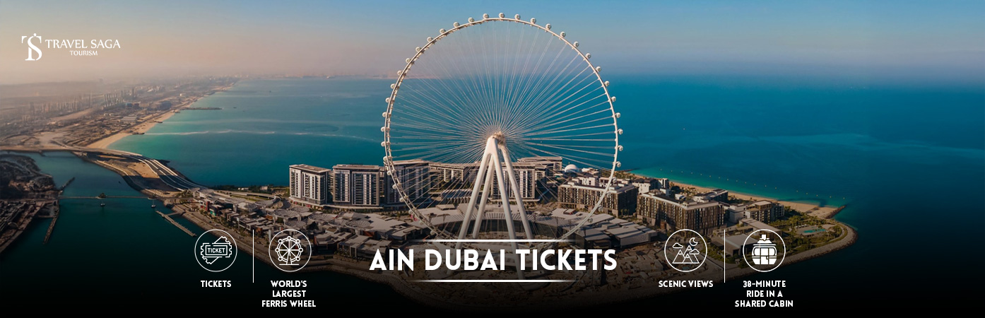 Ain Dubai Tickets | Ain Dubai BT Banner by Travel Saga Tourism