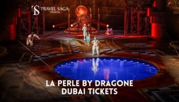 Book La Perle by Dragone Dubai Tickets
