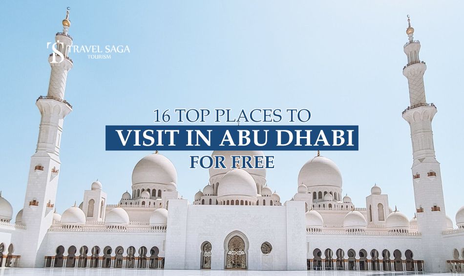 16 Top Places to Visit in Abu Dhabi for Free blog banner by Travel Saga Tourism