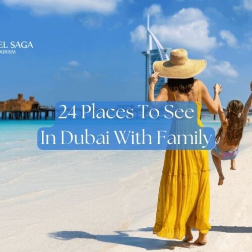 Places To See In Dubai With Family Blog Banner by Travel Saga Tourism