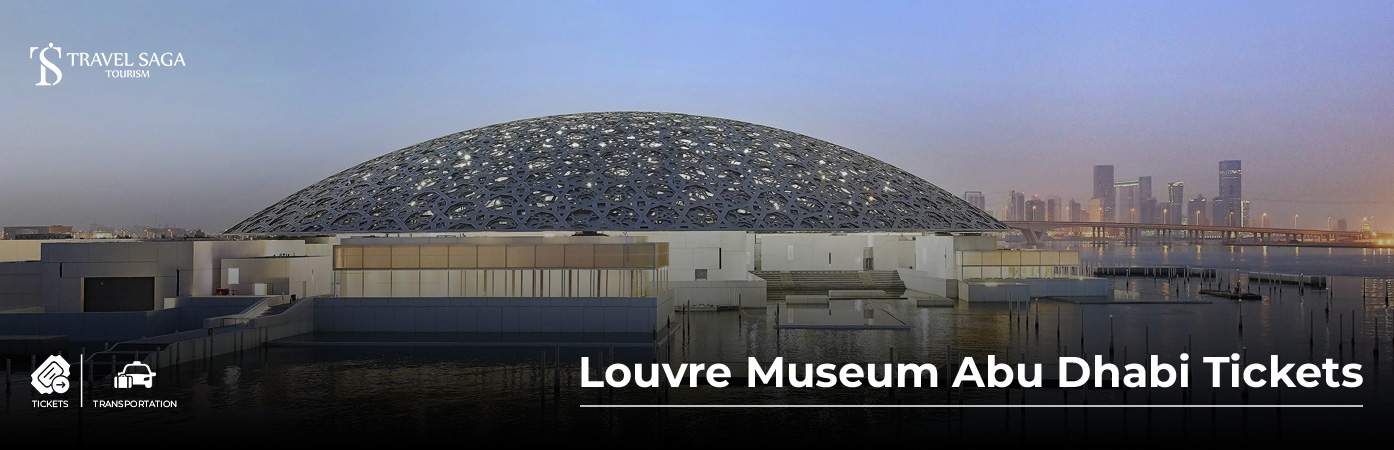 Book Louvre Museum Abu Dhabi Tickets cultural attraction UAE