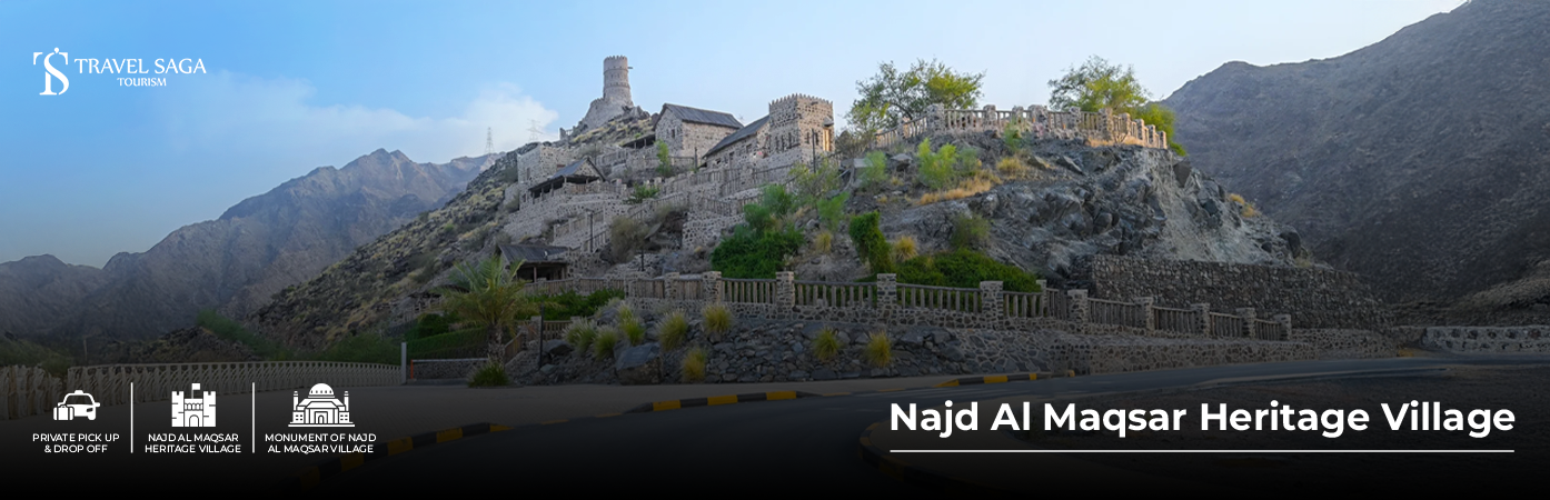 Najd Al Maqsar Heritage Village BT Banner by Travel Saga Tourism