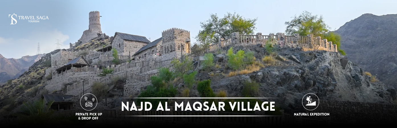 najd al maqsar village | Najd Al Maqsar Village sharjah BT Banner By Travel Saga Tourism