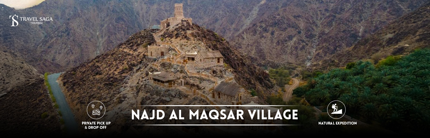najd al maqsar village | Najd Al Maqsar Village sharjah BT Banner By Travel Saga Tourism