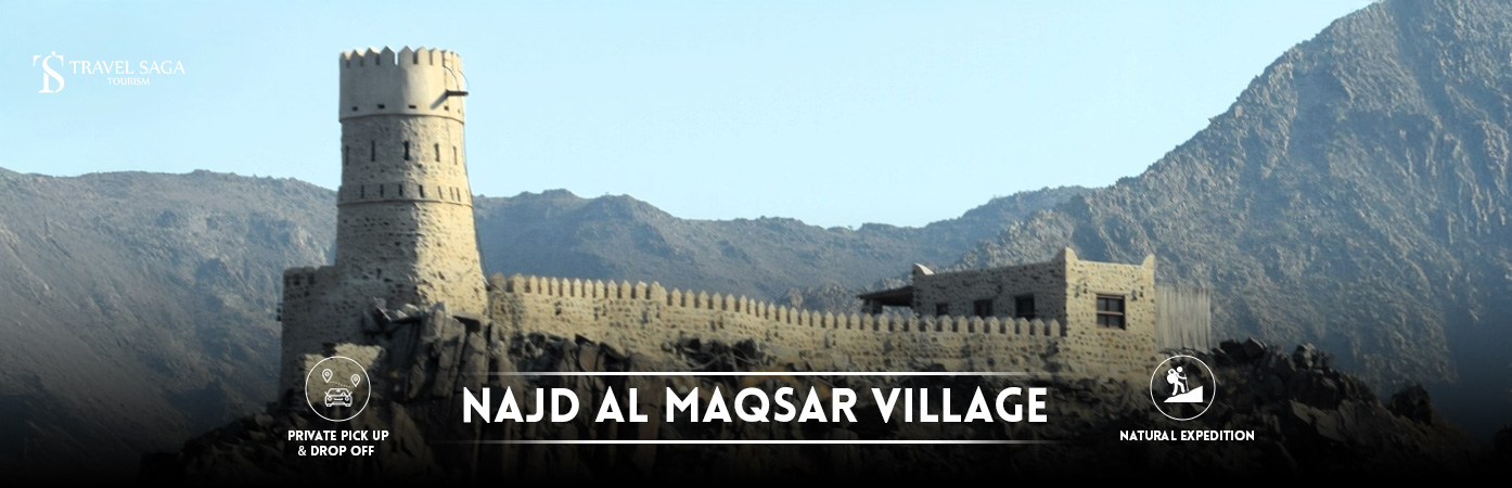 najd al maqsar village | Najd Al Maqsar Village sharjah BT Banner By Travel Saga Tourism