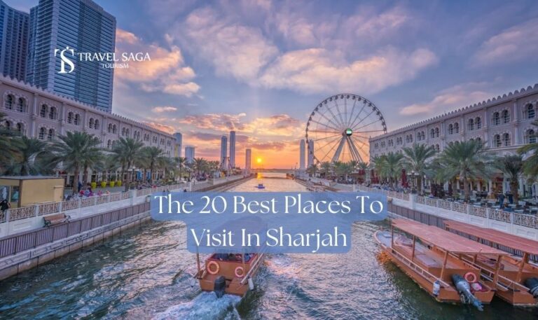 20 Best Places To Visit In Sharjah Blog Banner by Travel Saga Tourism