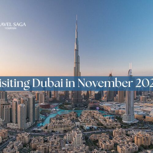 Visit Dubai in november Blog Banner By Travel Saga Tourism