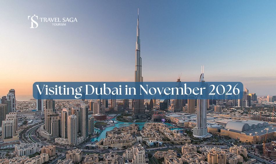 Visit Dubai in november Blog Banner By Travel Saga Tourism