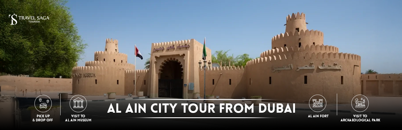al ain day trip | al ain City Tour from dubai BT Banner By Travel Saga Tourism