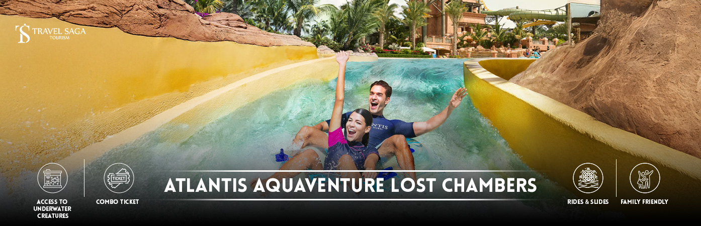 Atlantis Aquaventure and Lost Chambers | Atlantis Aquaveture Dubai BT Banner by Travel Saga Tourism