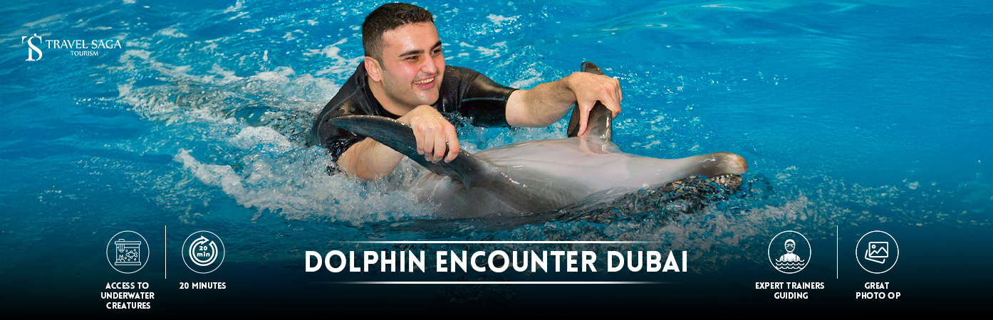 Dolphin Encounter Dubai | Atlantis Dolphin Encounter BT banner by Travel Saga Tourism
