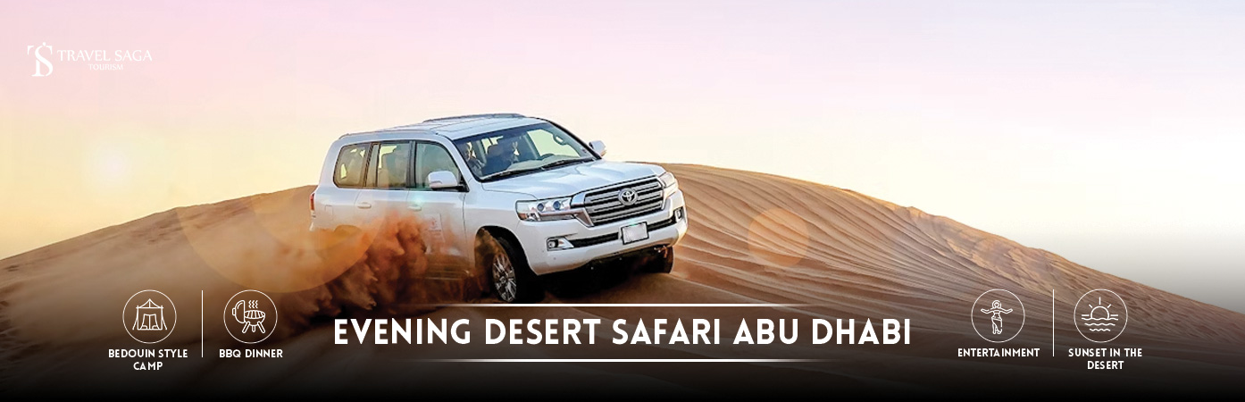 Evening Desert Safari Abu Dhabi bt Banner By Travel Saga Toursim