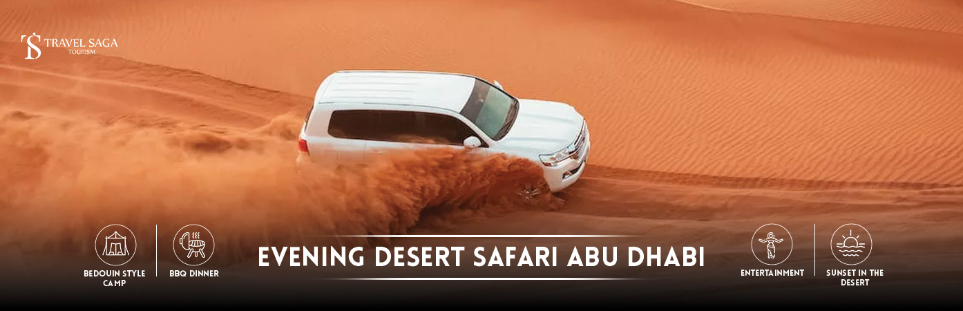 Evening Desert Safari Abu Dhabi bt Banner By Travel Saga Toursim