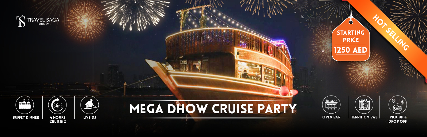 Mega Dhow Cruise Party Dubai, Mega Dhow Cruise With Dinner bt banner by Travel Saga Tourism