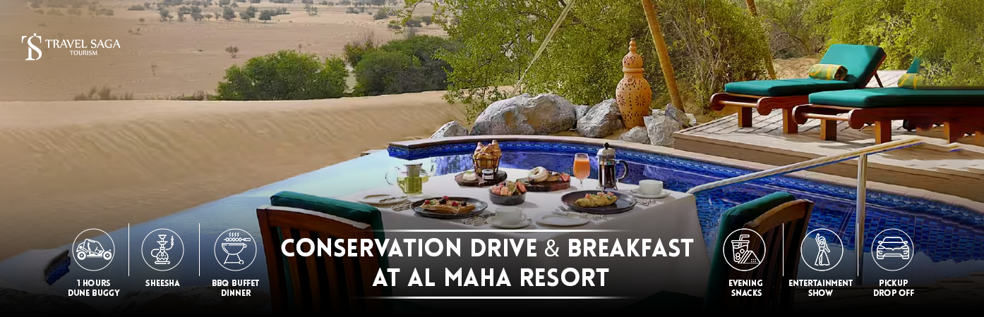 Conservation Drive and Breakfast at Al Maha Resort bt banner by Travel saga Tourism