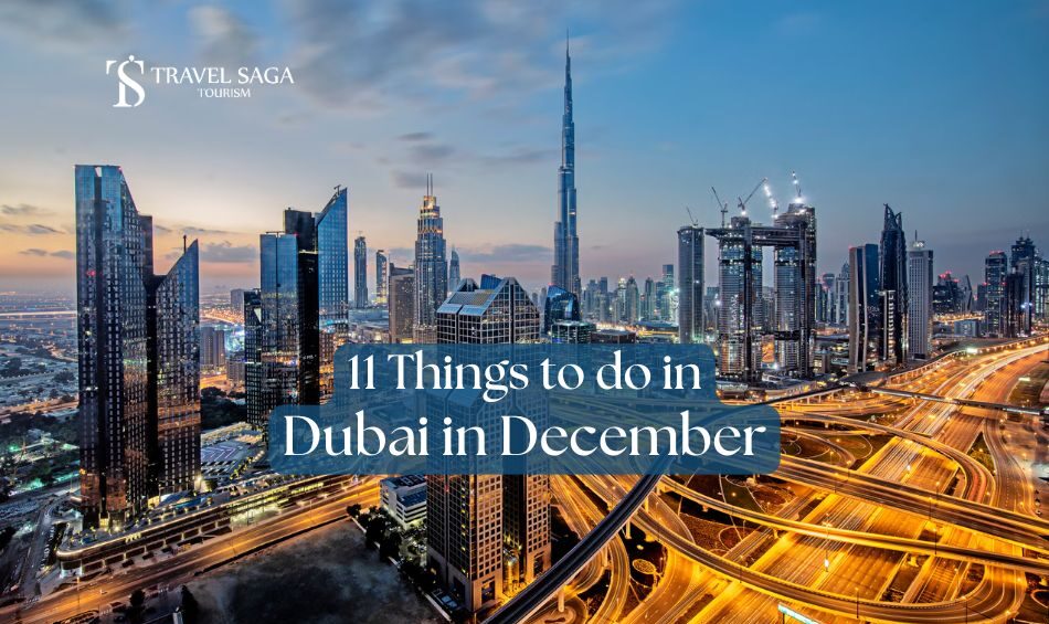 things to do in Dubai in December Blog Banner By Travel Saga Tourism