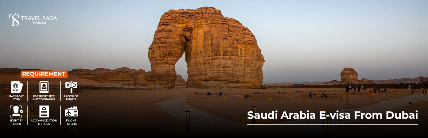 Saudi Arabia E visa from Dubai BT Banner by Travel Saga Tourism
