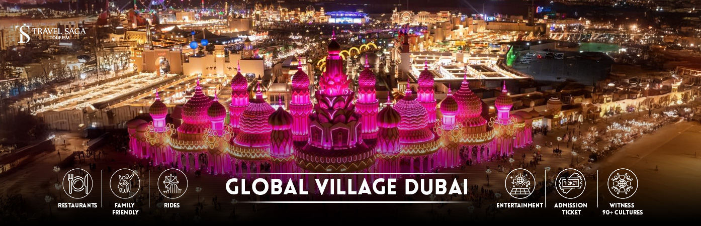 Global Village Ticket Dubai | global village dubai ticket price BT Banner By Travel Saga Tourism