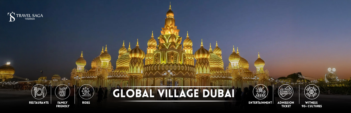 Global Village Ticket Dubai | Global Village Dubai Tickets BT Banner By Travel Saga Tourism