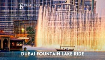 Dubai Fountain Lake Ride Tickets