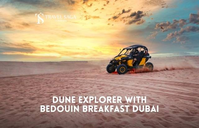 Dune Explorer with Bedouin Breakfast Dubai