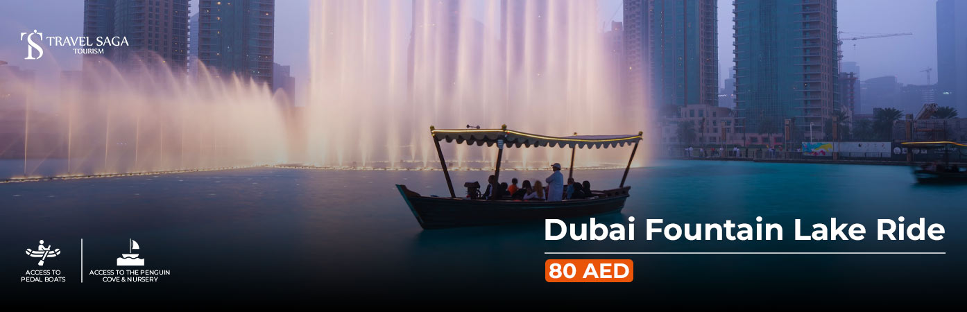 Book Dubai Fountain Lake Ride Tickets fountain boat tour Dubai
