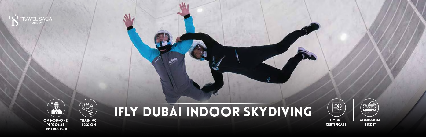 ifly dubai indoor sky diving | ifly dubai ticket price BT Banner by Travel Saga Tourism