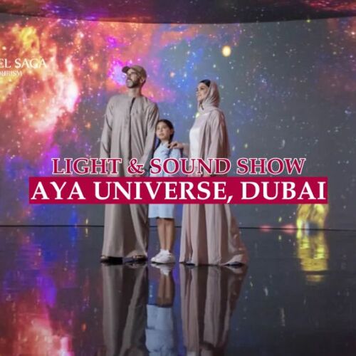 AYA Universe, Dubai blog banner by Travel Saga Tourism