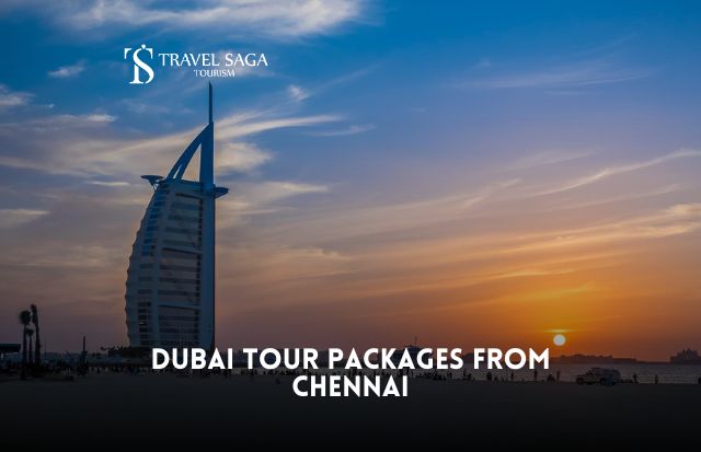 Dubai Tour Packages from Chennai