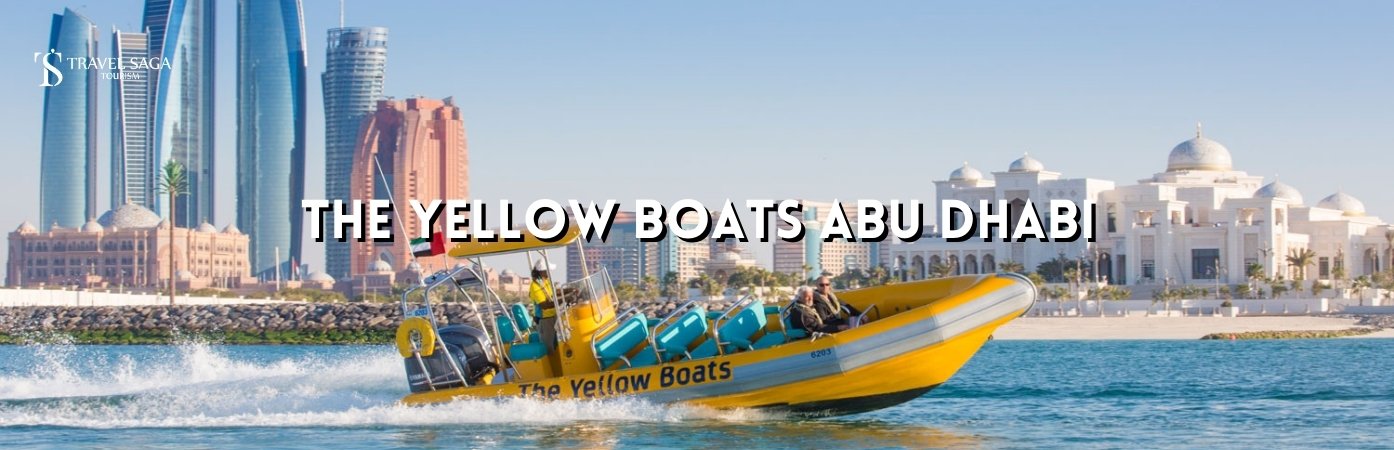 The Yellow Boats Abu Dhabi BT banner travel saga tourism