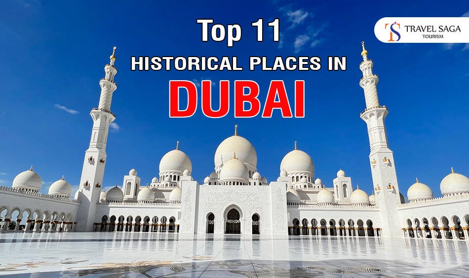 Top 11 historical places to visit in Dubai