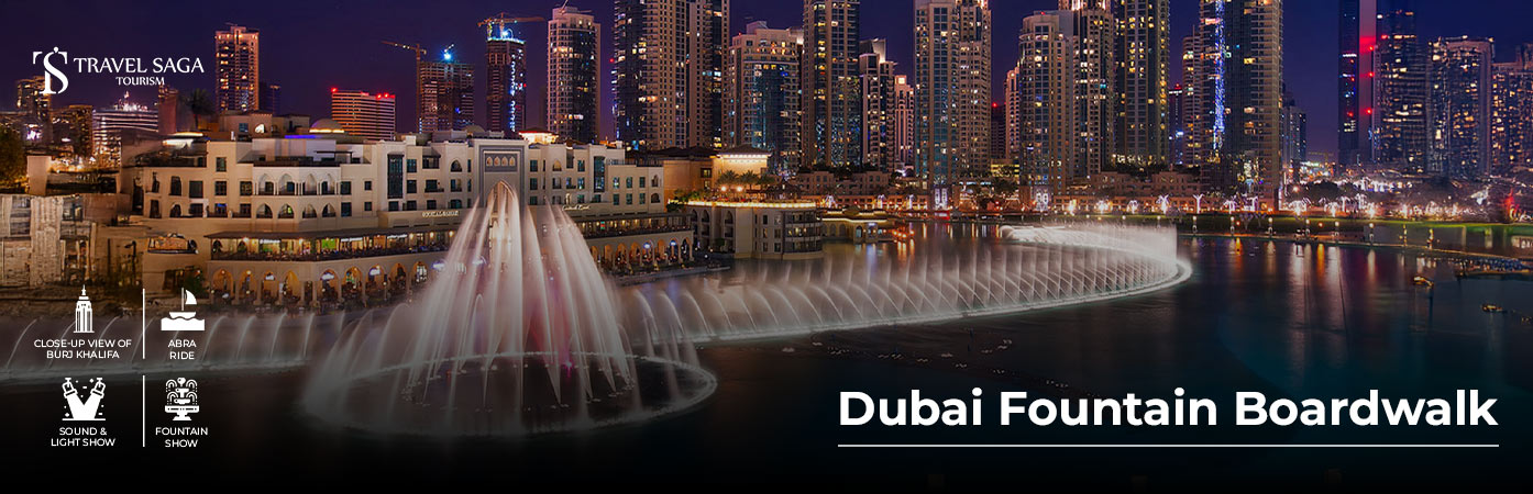 Book Dubai Fountain Boardwalk Tickets for Iconic Views