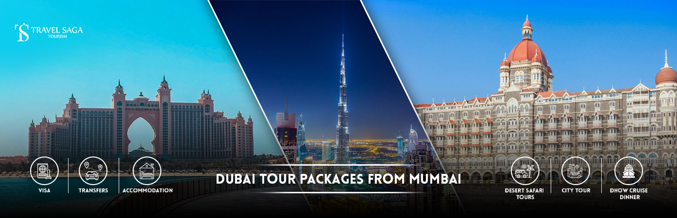 Dubai Holiday Packages From Mumbai BT banner by Travel Saga Tourism