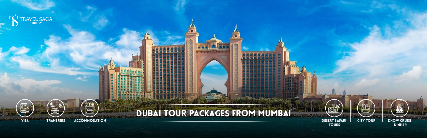 dubai trip package from mumbai | dubai holidays from Mumbai BT Banner by Travel Saga Tourism