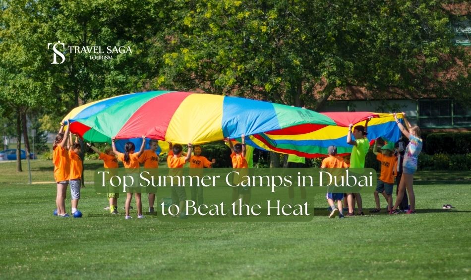 Top Summer Camps in Dubai Blog Banner by Travel Saga Tourism